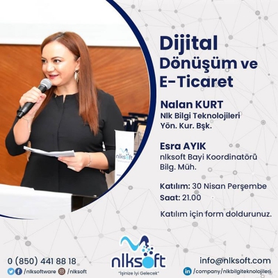 Dijital Dönüşüm Ve E-ticaret Konulu Online Seminerimiz Yönetim Kurulu Başkanımız Nalan Kurt'un Katılımıyla Düzenlendi.