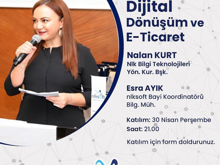 Dijital Dönüşüm Ve E-ticaret Konulu Online Seminerimiz Yönetim Kurulu Başkanımız Nalan Kurt'un Katılımıyla Düzenlendi.