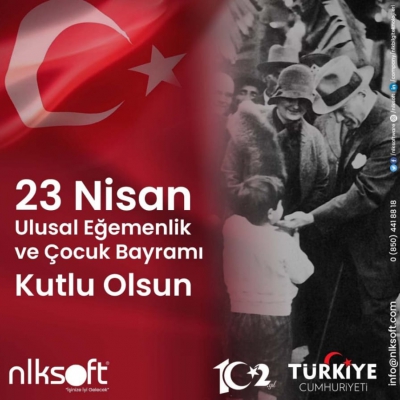 23 Nisan Ulusal Egemenlik ve Çocuk Bayramı Kutlu Olsun!