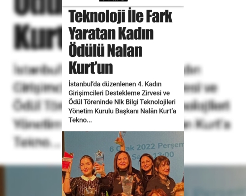 TEKNOLOJİ İLE FARK YARATAN KADIN ÖDÜLÜ NALAN KURT’UN!