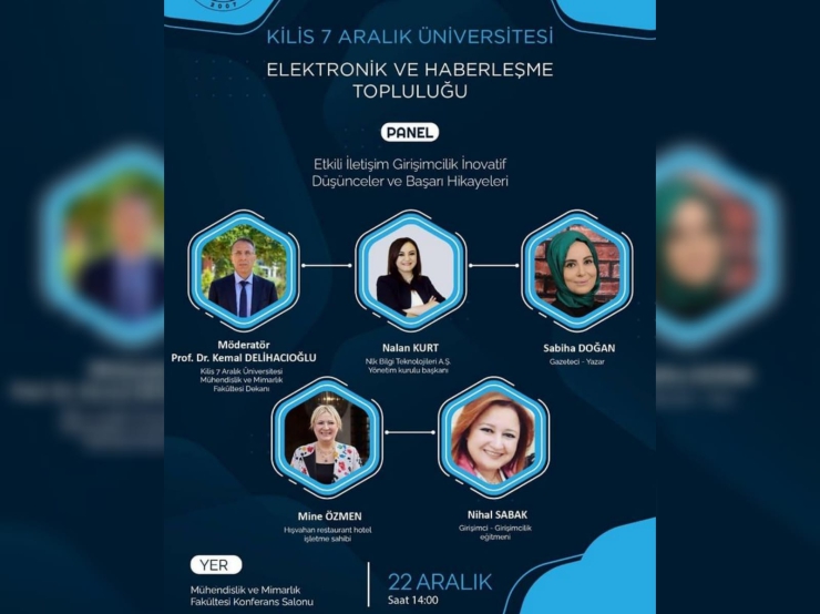 Kilis 7 Aralık Üniversitesi Elektronik ve Haberleşme Topluluğu ile Yapılan Panelde Yerimizi Aldık